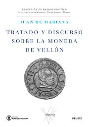 Icon image Tratado y discurso sobre la moneda de vellón