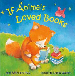 Icon image If Animals Loved Books