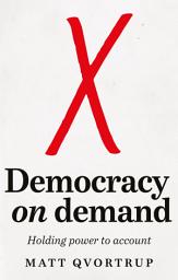 Icon image Democracy on demand: Holding power to account