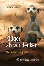 Icon image Klüger als wir denken: Wozu Tiere fähig sind