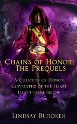 Icon image The Chains of Honor Prequels