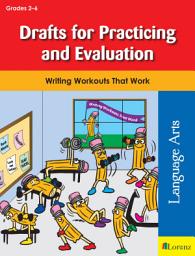 Icon image Drafts for Practicing and Evaluation: Writing Workouts That Work