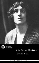 Icon image Delphi Collected Works of Vita Sackville-West (Illustrated)
