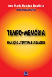 Icon image TEMPO-MEMÓRIA: EDUCAÇÃO, LITERATURA E LINGUAGENS