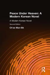 Icon image Peace Under Heaven: A Modern Korean Novel: A Modern Korean Novel, Edition 2