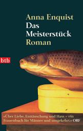 Icon image Das Meisterstück: Roman