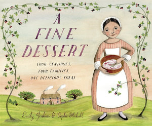 Icon image A Fine Dessert: Four Centuries, Four Families, One Delicious Treat