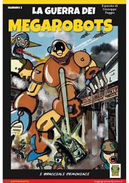 Icon image La guerra dei MegaRobots: I bracciali demoniaci