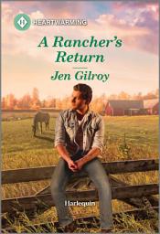 Icon image A Rancher's Return: A Clean and Uplifting Romance