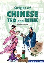 Icon image Origins of Chinese Tea and Wine (2010 Edition - EPUB)