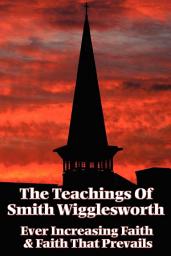Icon image The Teachings of Smith Wigglesworth