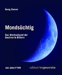 Icon image Mondsüchtig: Das Wechselspiel der Gestirne in Bildern