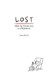 Icon image Lost: When the dream turns to a nightmare