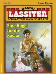 Icon image Lassiter 2651: Eine Kugel für die Rache