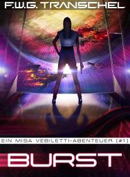 Icon image Burst (Teil I): Ein Misa Vebiletti-Abenteuer (#1)