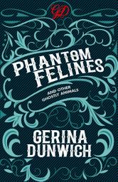 Icon image Phantom Felines and Other Ghostly Animals
