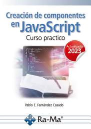 Icon image Creación de componentes en JavaScript Curso practico