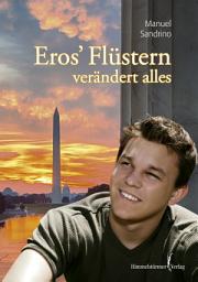 Icon image Eros' Flüstern verändert alles