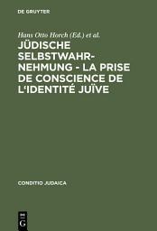 Icon image Jüdische Selbstwahrnehmung - La prise de conscience de l'identité juïve