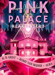 Icon image Jayne Mansfield's PINK PALACE reaktiviert: Heilung der 8. Dimension