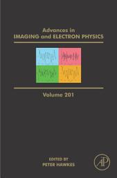 Icon image Advances in Imaging and Electron Physics: Volume 201