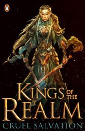 Icon image Kings of the Realm: Cruel Salvation (Book 2)