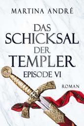 Icon image Das Schicksal der Templer - Episode VI: Neue Welten (Gero von Breydenbach 4)