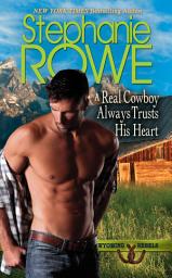 Icon image A Real Cowboy Always Trusts His Heart (Wyoming Rebels)