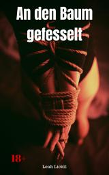 Icon image An den Baum gefesselt: BDSM Story