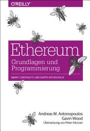 Icon image Ethereum – Grundlagen und Programmierung: Smart Contracts und DApps entwickeln
