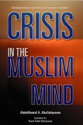 Icon image Crisis in the Muslim Mind