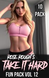 Icon image Rose Rough's Take It Hard Fun Pack Vol 12