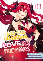 Icon image The God-Tier Guardian and the Love of Six Princesses