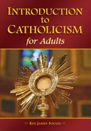 Icon image Introduction to Catholicism for Adults