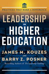 Icon image Leadership in Higher Education: Practices That Make A Difference
