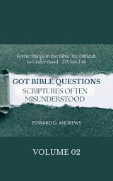 Icon image GOT BIBLE QUESTIONS: Scriptures Often Misunderstood