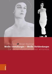 Icon image Weiße Umhüllungen – Weiße Verblendungen: Zur textilen Konstruktion von whiteness