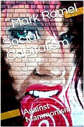 Icon image Social Capitalism: Against Mammonism