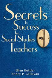 Icon image Secrets to Success for Social Studies Teachers