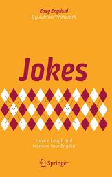 Icon image Jokes: Have a Laugh and Improve Your English