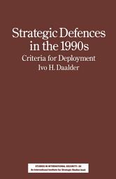 Icon image Strategic Defences in the 1990's: Criteria for Deployment