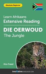 Icon image Afrikaans Extensive Reading: THE JUNGLE: Level 2