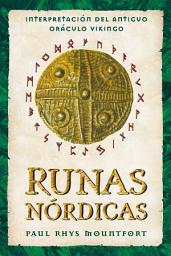 Icon image Runas nórdicas: Interpretación del antiguo oráculo vikingo
