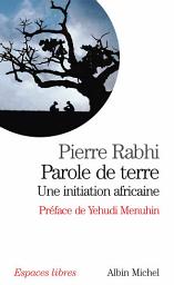 Icon image Parole de terre: Une initiation africaine