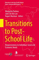Icon image Transitions to Post-School Life: Responsiveness to Individual, Social and Economic Needs