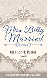 Icon image MISS BILLY - MARRIED: UNABRIDGED ORIGINAL CLASSIC