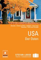 Icon image Stefan Loose Reiseführer USA, Der Osten: Ausgabe 5