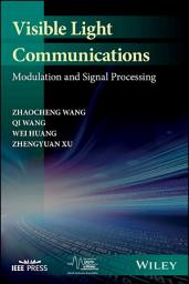 Icon image Visible Light Communications: Modulation and Signal Processing