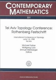 Icon image Tel Aviv Topology Conference: Rothenberg Festschrift: Rothenberg Festschrift : International Conference on Topology, June 1-5, 1998, Tel Aviv