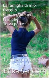Icon image La famiglia di mio fratello: Campeggio per famiglie. Terza parte